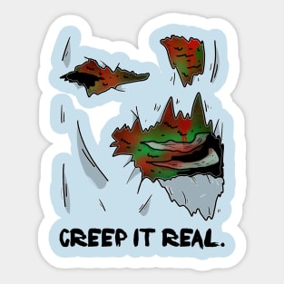 Creep It Real. Sticker